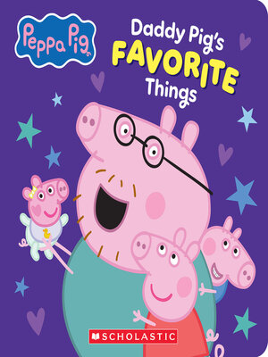 cover image of Daddy Pig's Favorite Things